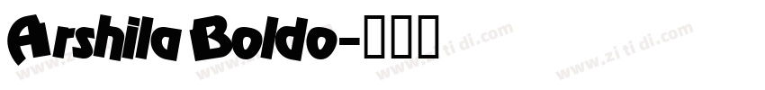 Arshila Boldo字体转换